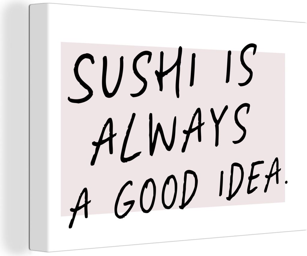 OneMillionCanvasses - Leinwandbilder - 150x100 cm, Zitate - Sprichwörter - Sushi ist immer eine gute Idee - Essen, Wandbilder Kunstdruck Wanddek...