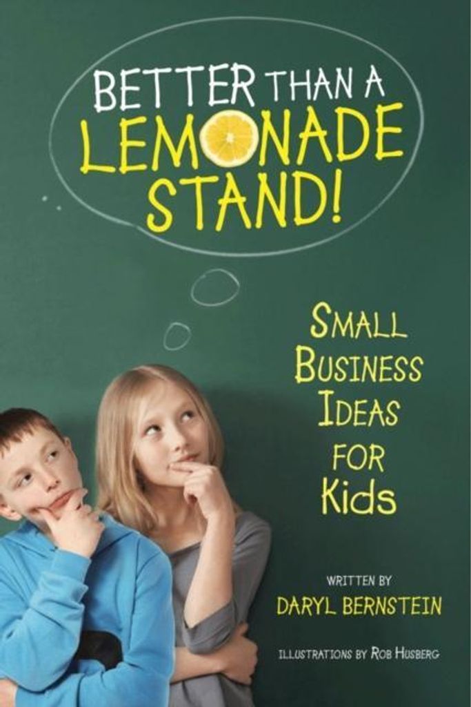 Burnstein, D: Better Than a Lemonade Stand