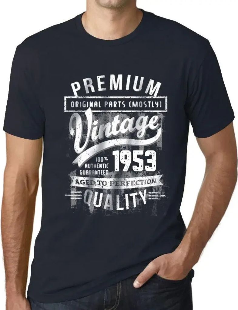 Herren Grafik T-Shirt Originalteile (meist) bis zur Perfektion gealtert 1953 – Original Parts (Mostly) Aged to Perfection 1953 – Geschenk 71.
