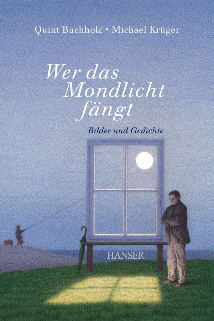Buch: Wer das Mondlicht fängt von Michael Krüger, illustriert von Quint Buchholz