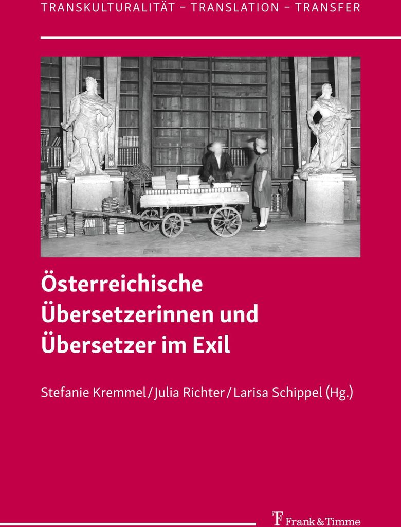 Österreichische Übersetzerinnen und Übersetzer im Exil