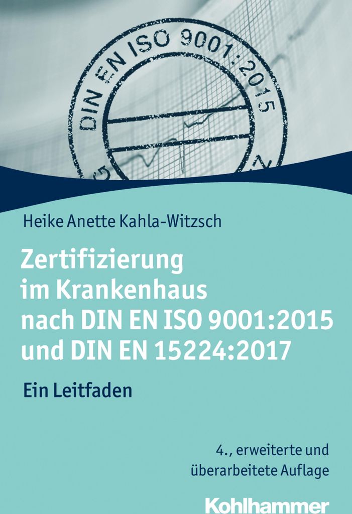 im Krankenhaus nach DIN EN ISO 9001:2015 und DIN EN 15224:2017