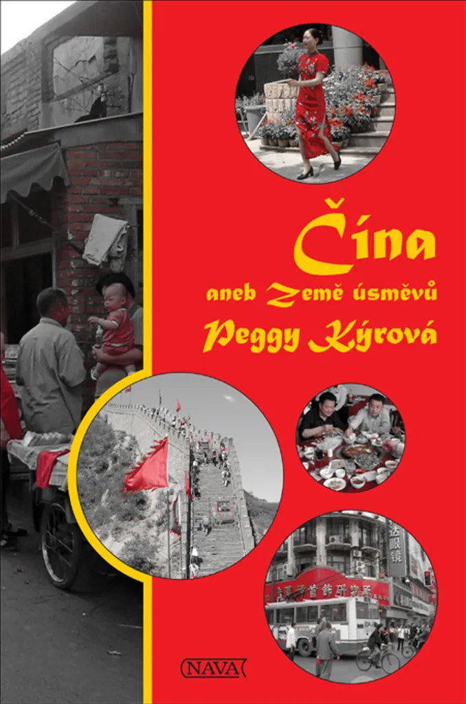 Préparer son voyage en Chine avec le livre de Peggy Kýrová Broché