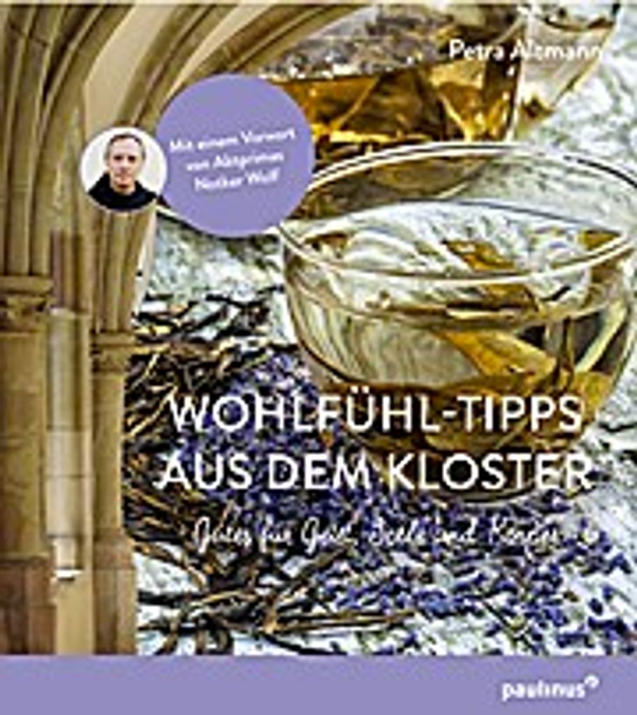 Wohlfühltipps aus dem Kloster