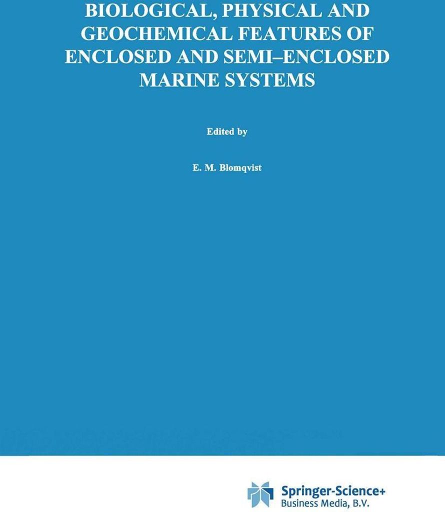 Biological, Physical and Geochemical Features of Enclosed and Semi-enclosed Marine Systems