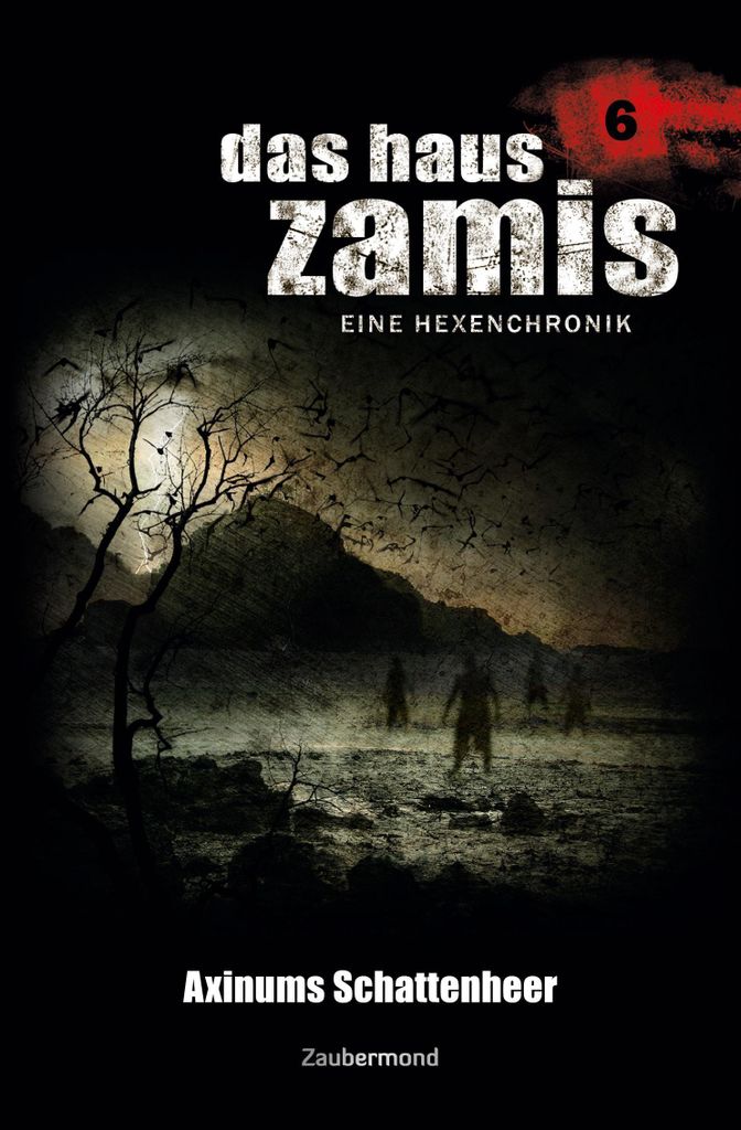 Das Haus Zamis 6 - Axinums Schattenheer