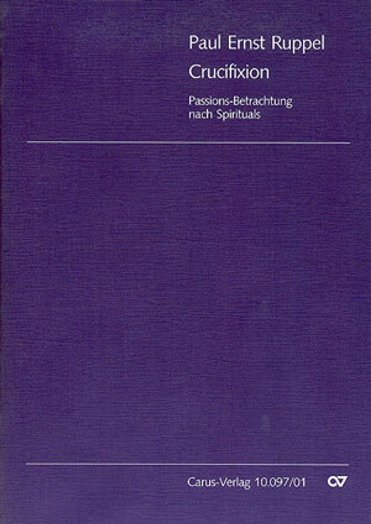 Crucifixion für Sprecher, Vorsänger (Tenor), Chor, Posaune und Kontrabaß, Partitur