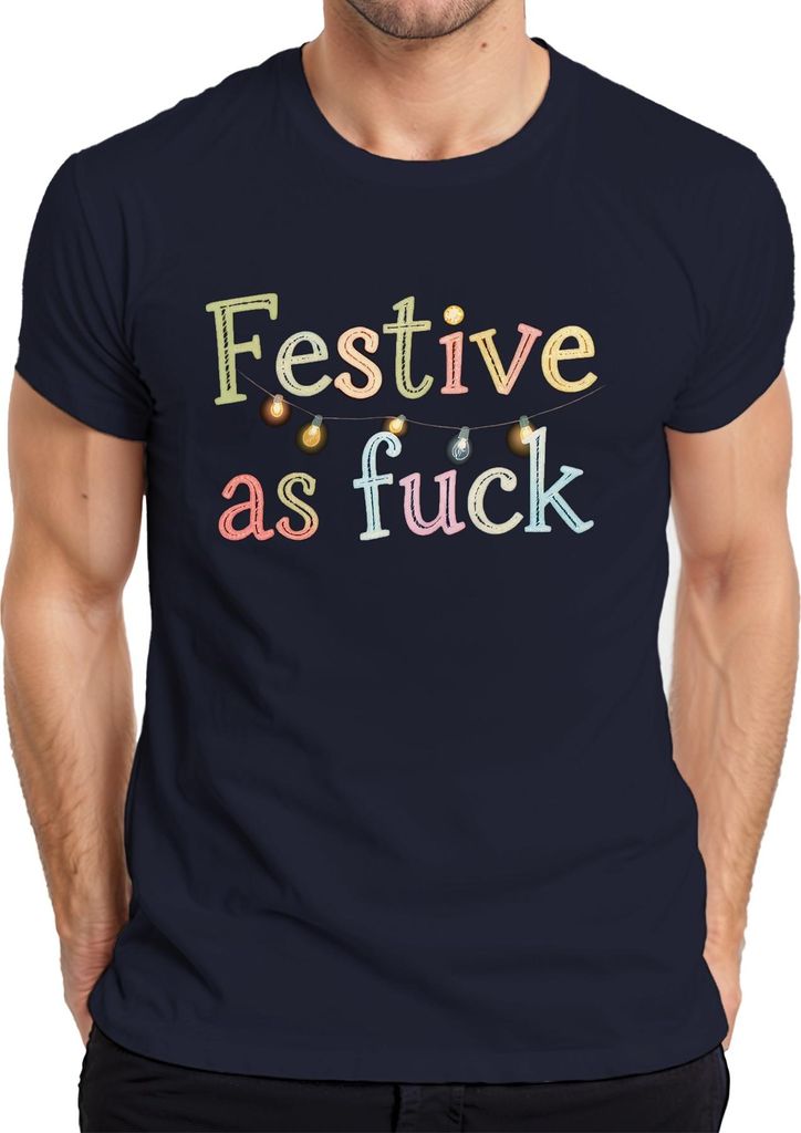 Festive as fuck weihnachten lustig frech lichterkette xmas party Herren T-Shirt, Navy, L