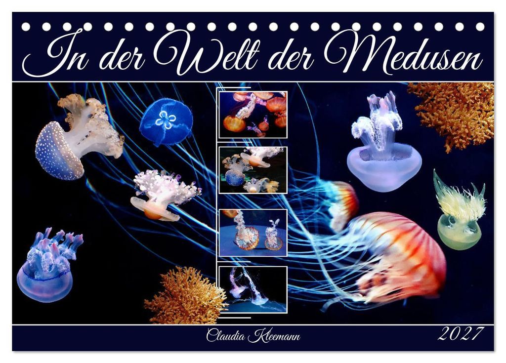 In der Welt der Medusen (Tischkalender 2027 DIN A5 quer), CALVENDO Monatskalender