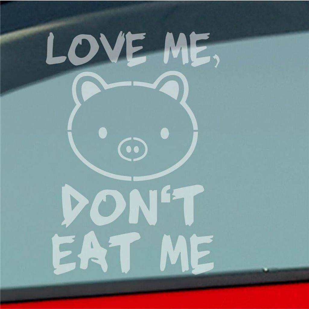 Auto Aufkleber Love me Schwein Tier Vegetarier Vegan 12x8,5 cm Milchglas Sticker Heckscheibenaufkleber