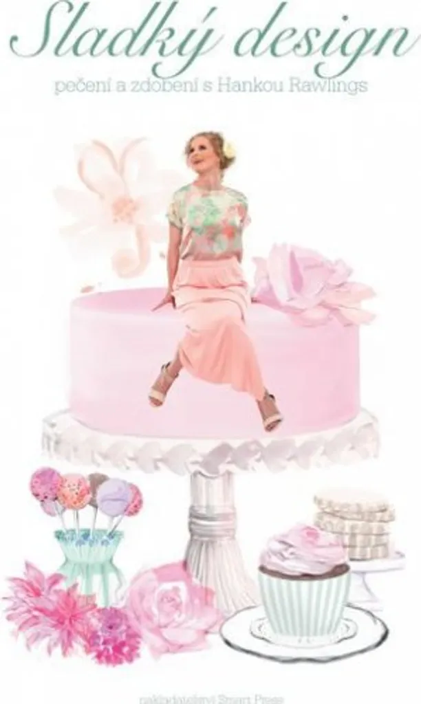 Livre Sladký design techniques de pâtisserie et décors de gâteaux
