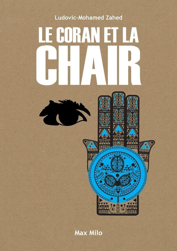 Le Coran et la chair von Ludovic Lotfi Mohamed Zahed Book