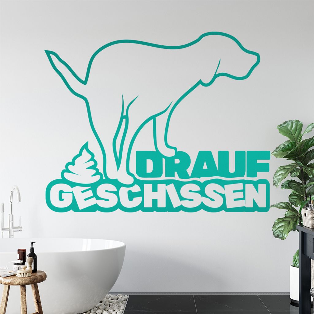 KIWISTAR Drauf geschissen! - Hund Egal Scheiße Wandtattoo in 6 Größen - Wandaufkleber Wall Sticker - Dekoration, Küche, Wohnzimmer, Schlafzimme...