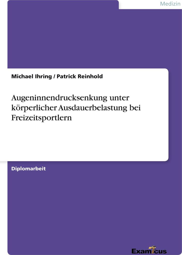 Augeninnendrucksenkung unter körperlicher Ausdauerbelastung bei Freizeitsportlern