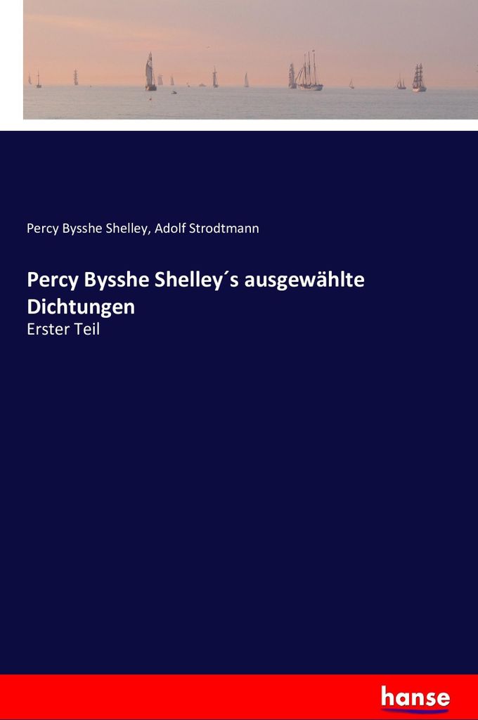 Percy Bysshe Shelley ́s ausgewählte Dichtungen