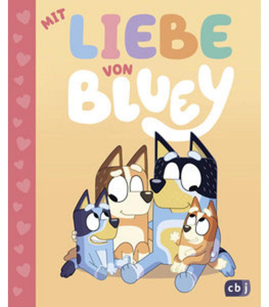 BLUEY – Mit Liebe von Bluey: Liebevolle Gutenachtgeschichte für Kinder ab 3 Jahren (BLUEY – Bilderbücher, Band 21)