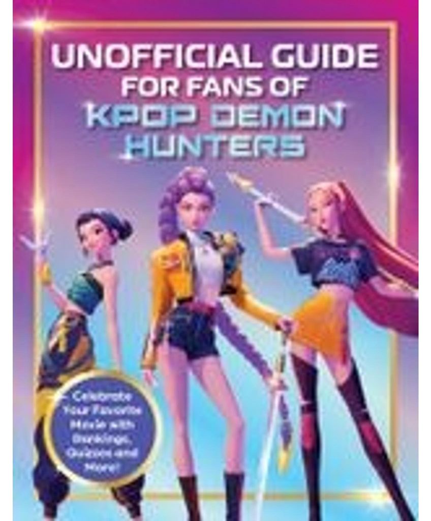 Unofficial Guide for Fans of Kpop Demon Hunters