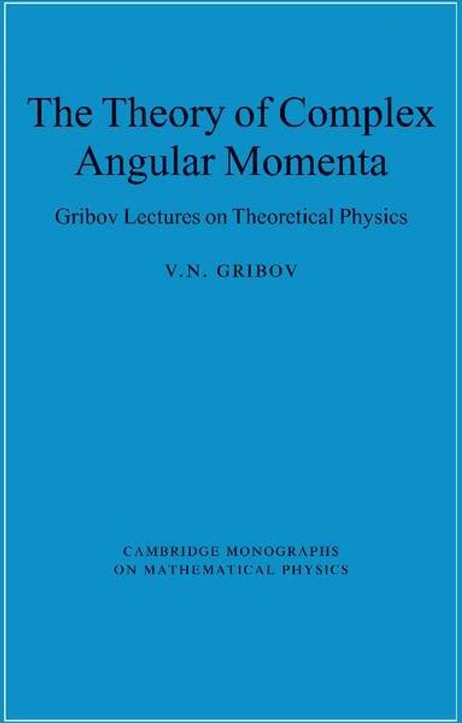 The Theory of Complex Angular Momenta