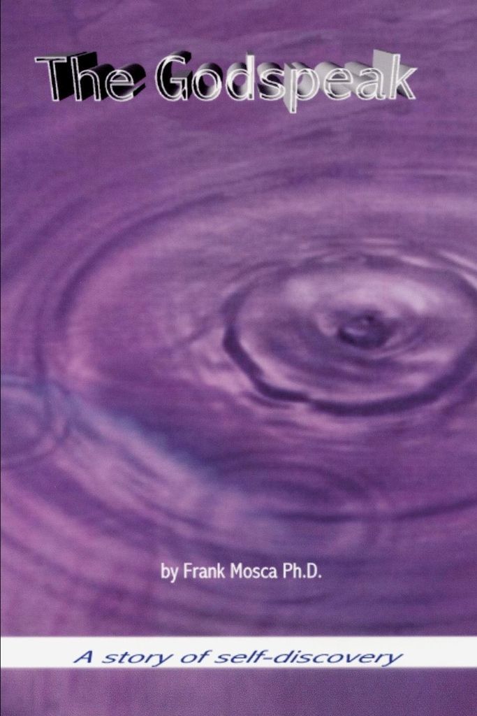 The Godspeak:A story of self-discovery, Mosca, Frank New,,