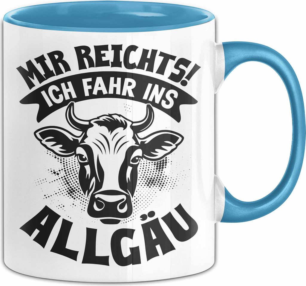 Allgäu Urlaub Souvenirs Tasse Geschenke Urlaub Becher Kuh Mir Reichts Ich Fahr Ins Allgäu (Blau)