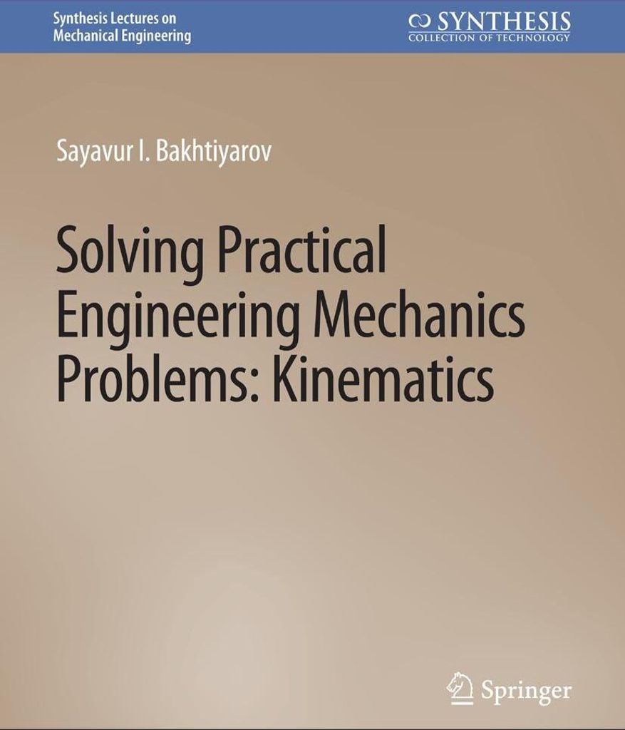 Solving Practical Engineering Mechanics Problems