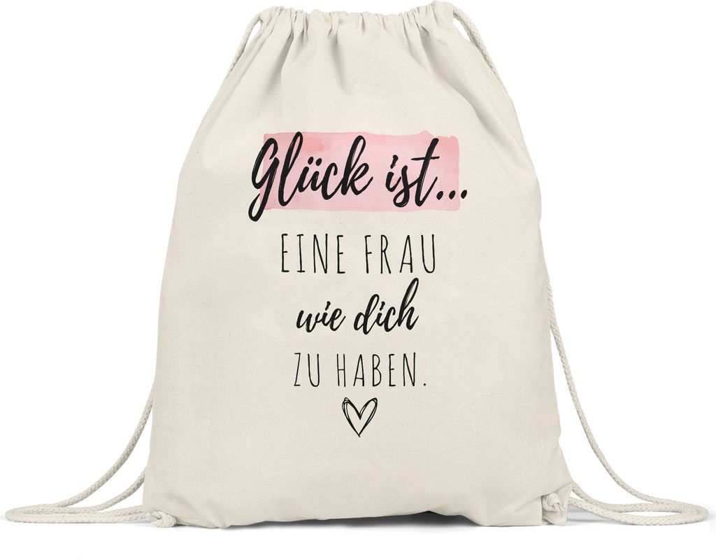 Glück Ist Eine Frau Wie Dich Zu Haben Turnbeutel Gymsack Muttertag Geschenk Danke Sagen Ehefrau
