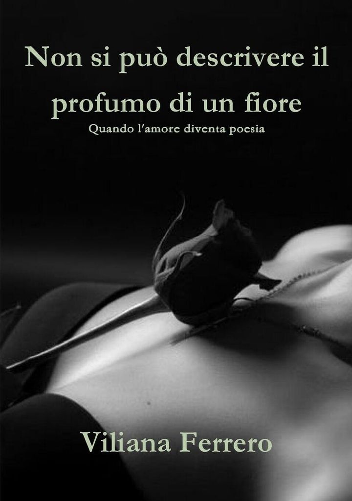 Non si può descrivere il profumo di un fiore