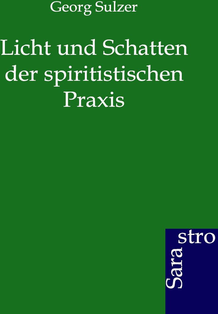 Licht und Schatten der spiritistischen Praxis