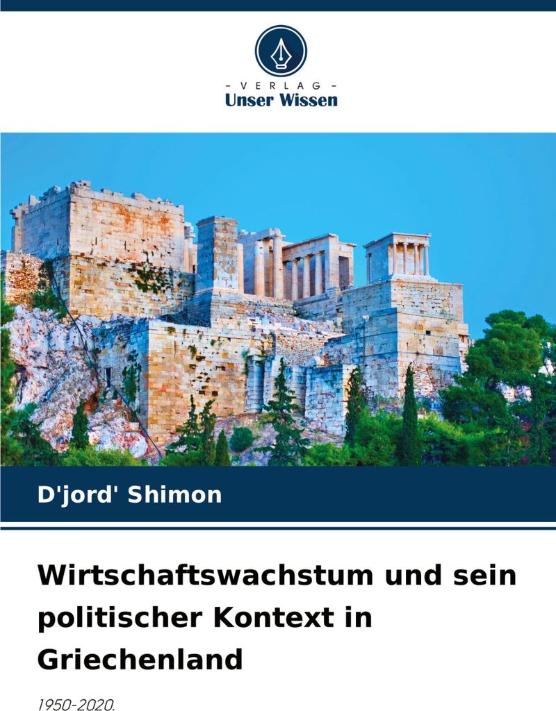 Wirtschaftswachstum und sein politischer Kontext in Griechenland