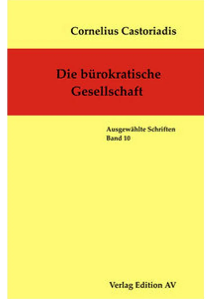Die bürokratische Gesellschaft par Cornelius Castoriadis - Édition Broché