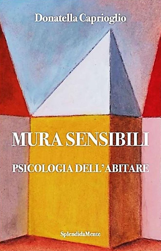 Caprioglio, D: Mura sensibili. Psicologia dell'abitare