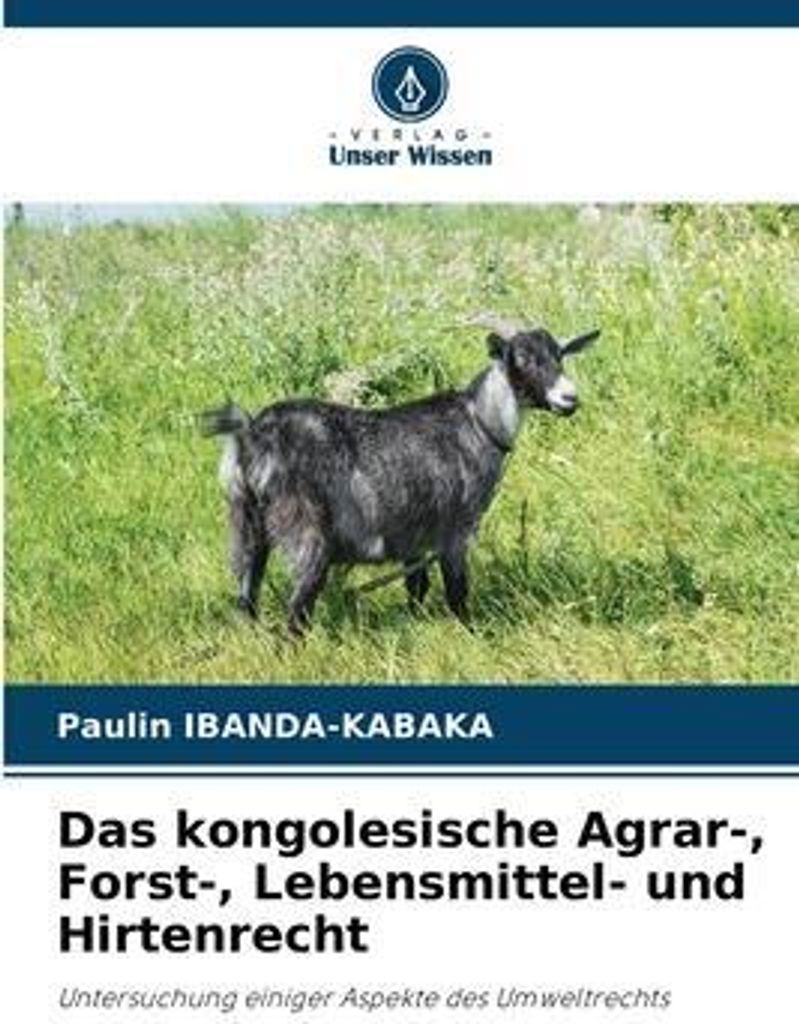 Das kongolesische Agrar-, Forst-, Lebensmittel- und Hirtenrecht