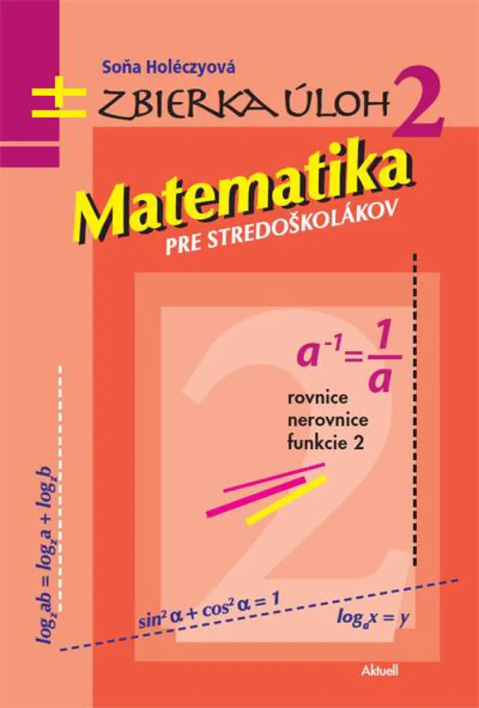 Recueil de maths Matematika Zbierka úloh 2 avec exercices corrigés