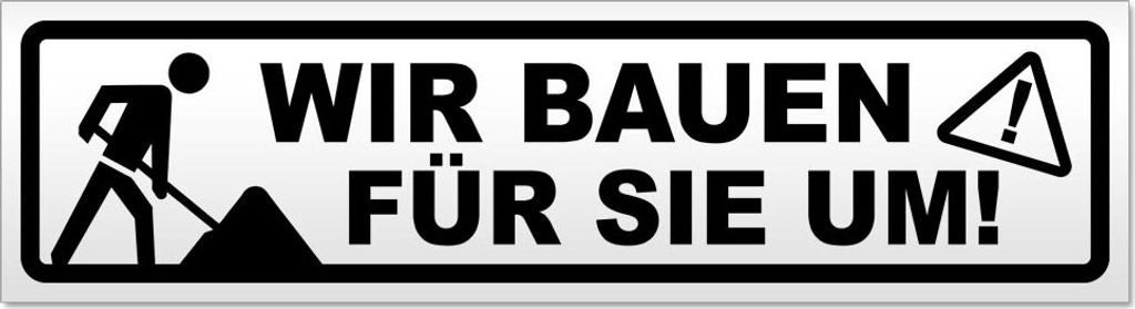 Wir bauen für Sie um Magnetschild Schild magnetisch