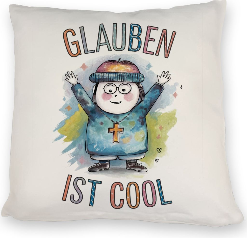 Glauben ist cool Kissen - christliches Motiv
