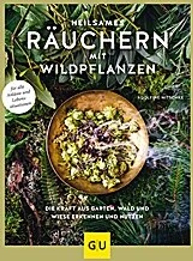 Heilsames Räuchern mit Wildpflanzen : livre sur l'encens de plantes