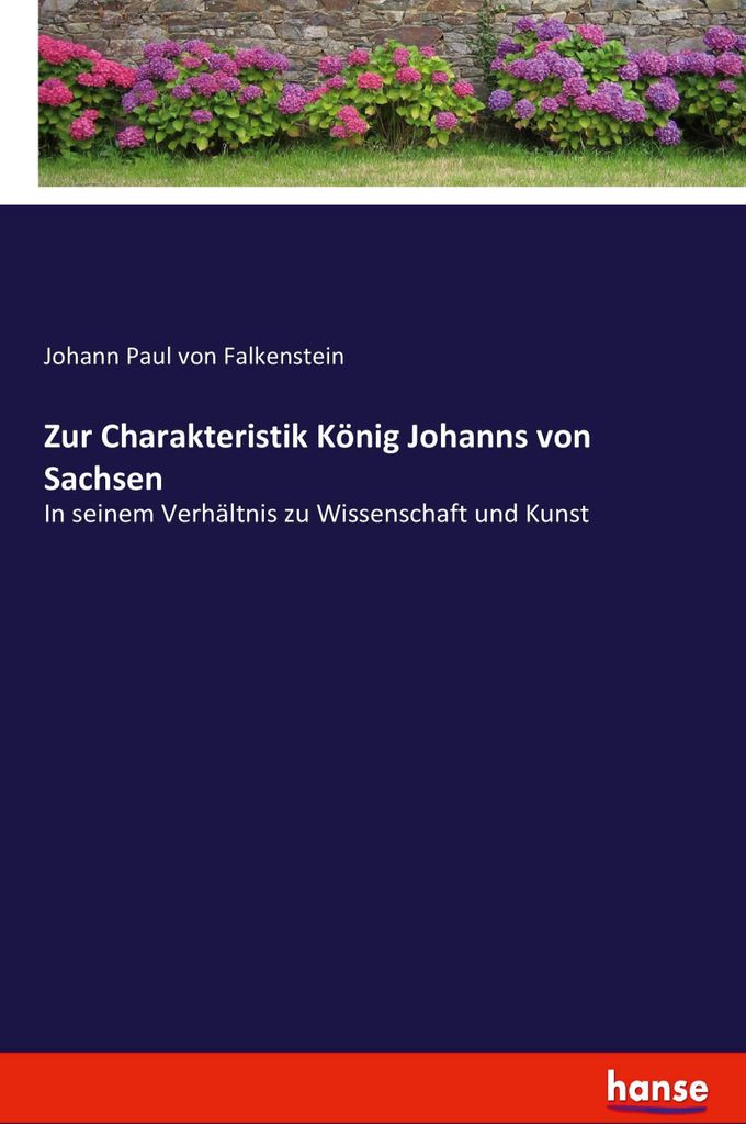 Zur Charakteristik König Johanns von Sachsen
