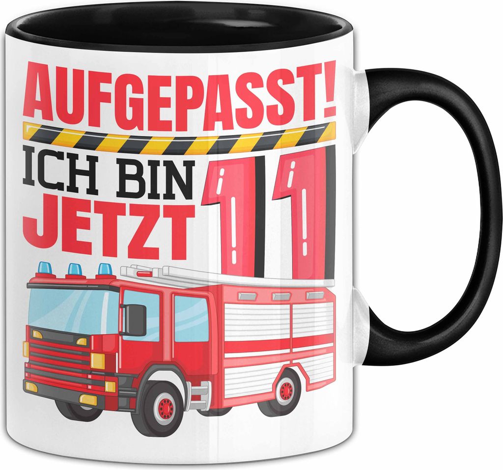 11. Geburtstag Geschenk Tasse Becher Jungs Feuerwehr Aufgepasst Ich Bin Jetzt 11 (Schwarz)