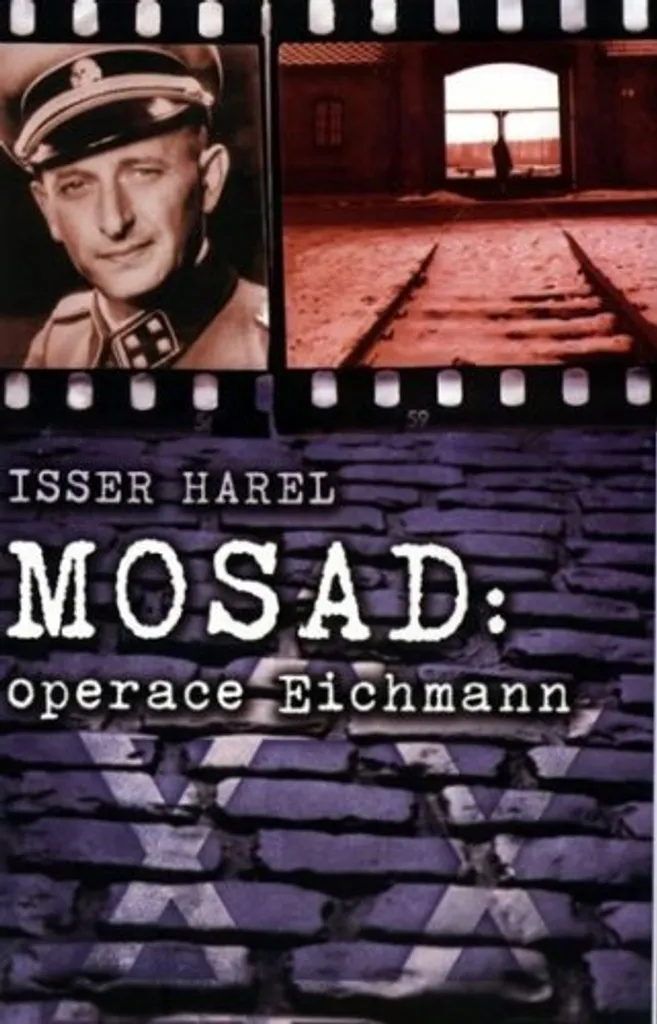 Vérité sur l'Opération Eichmann : le livre d'Isser Harel enfin disponible
