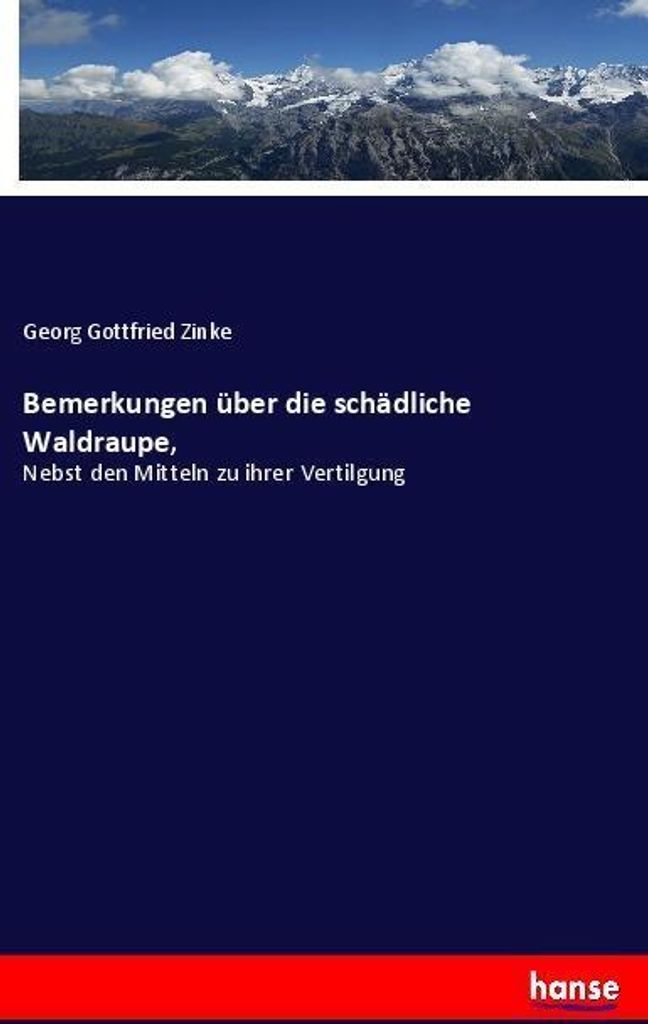 Bemerkungen über die schädliche Waldraupe,