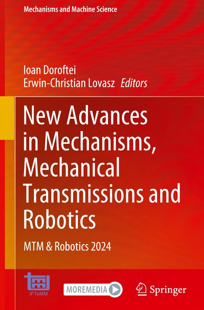 New Advances in Mechanisms, Mechanical Transmissions and Robotics