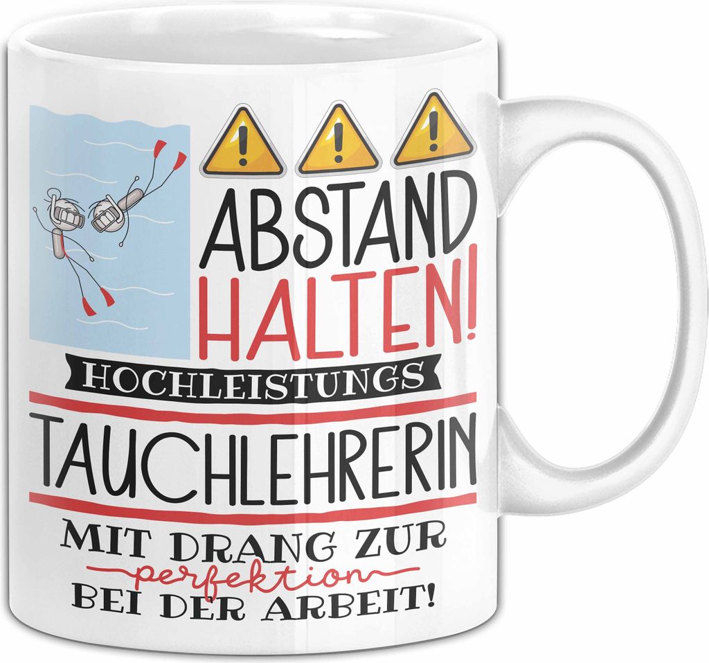 Tauchlehrerin Tasse Geschenk Lustig Abstand Halten Hochleistungs-Tauchlehrerin Mit Drang Zur Perfektion Bei Der Arbeit (Weiß)