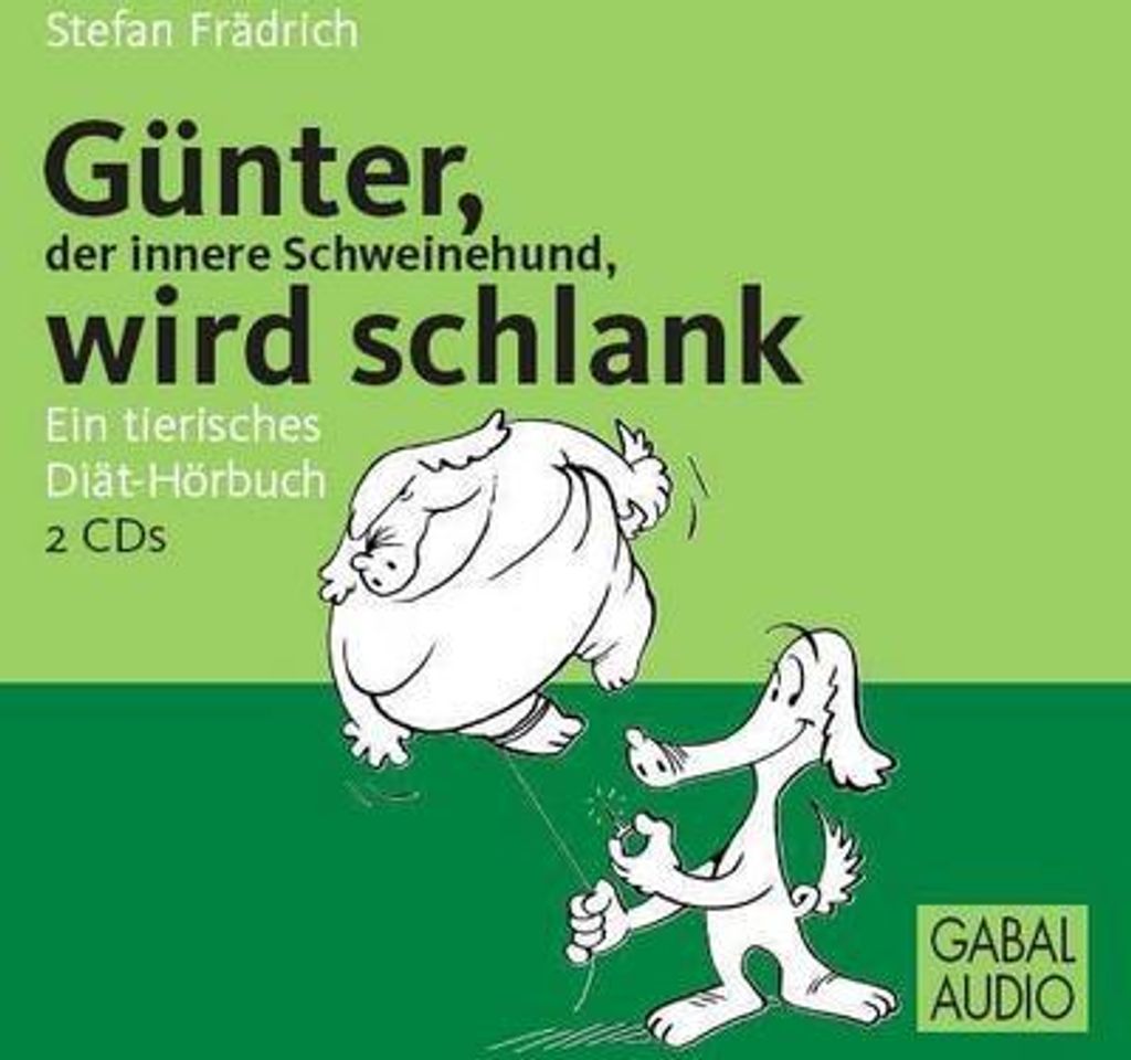 Günter, der innere Schweinehund, wird schlank. CD