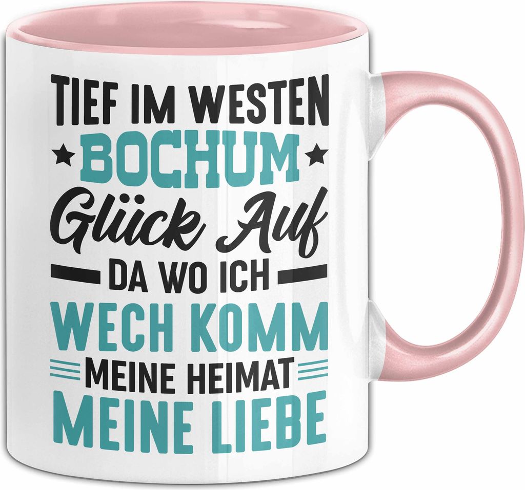 Bochum Tasse Tief Im Westen Bochum Herz Ruhrpott Kohle Heimat Bochum Stadt Kaffee-Becher (Rosa)