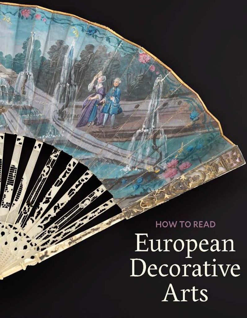How to Read European Decorative Arts
