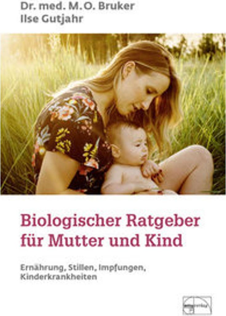 Biologischer Ratgeber für Mutter und Kind
