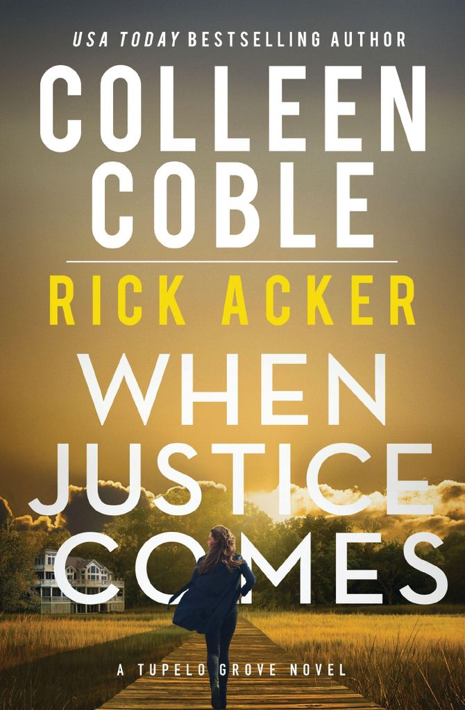 When Justice Comes (A Tupelo Grove Novel, Band 3)