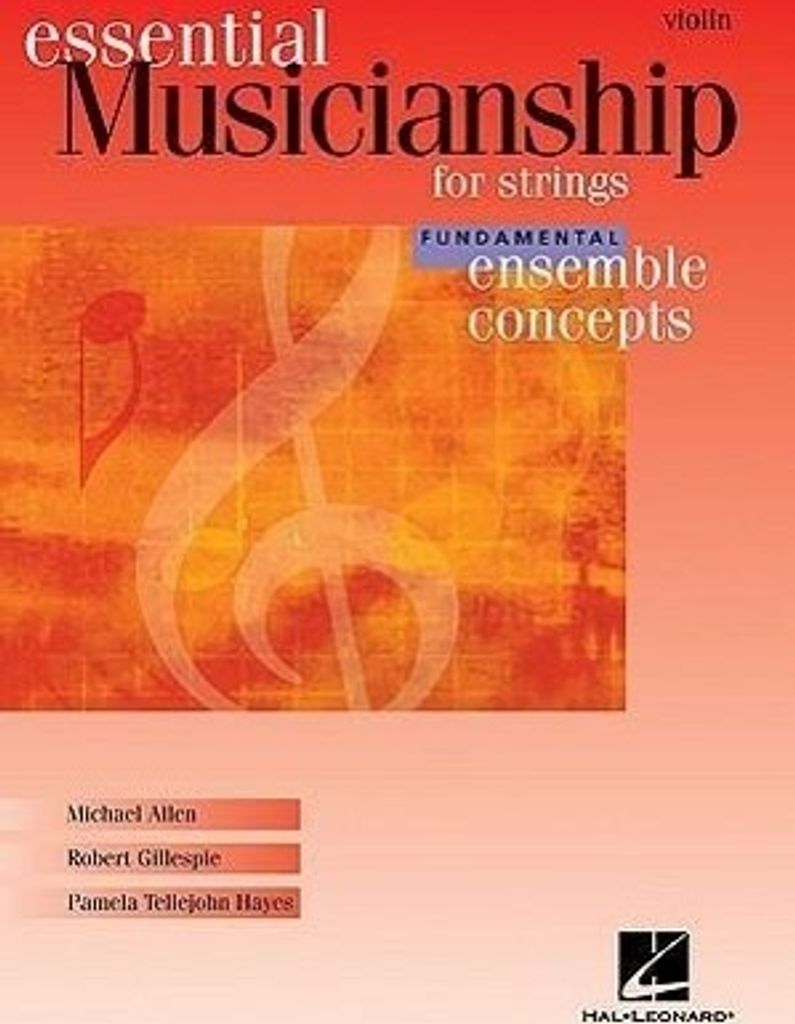 Essential Musicianship for Strings: Violin