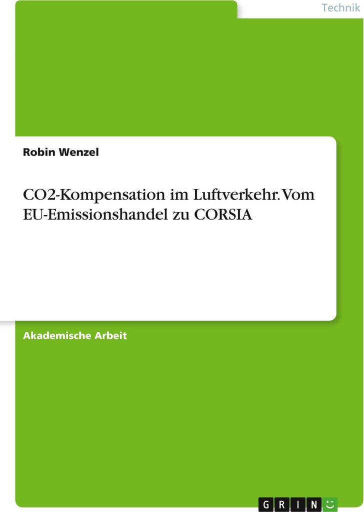 CO2-Kompensation im Luftverkehr. Vom EU-Emissionshandel zu CORSIA