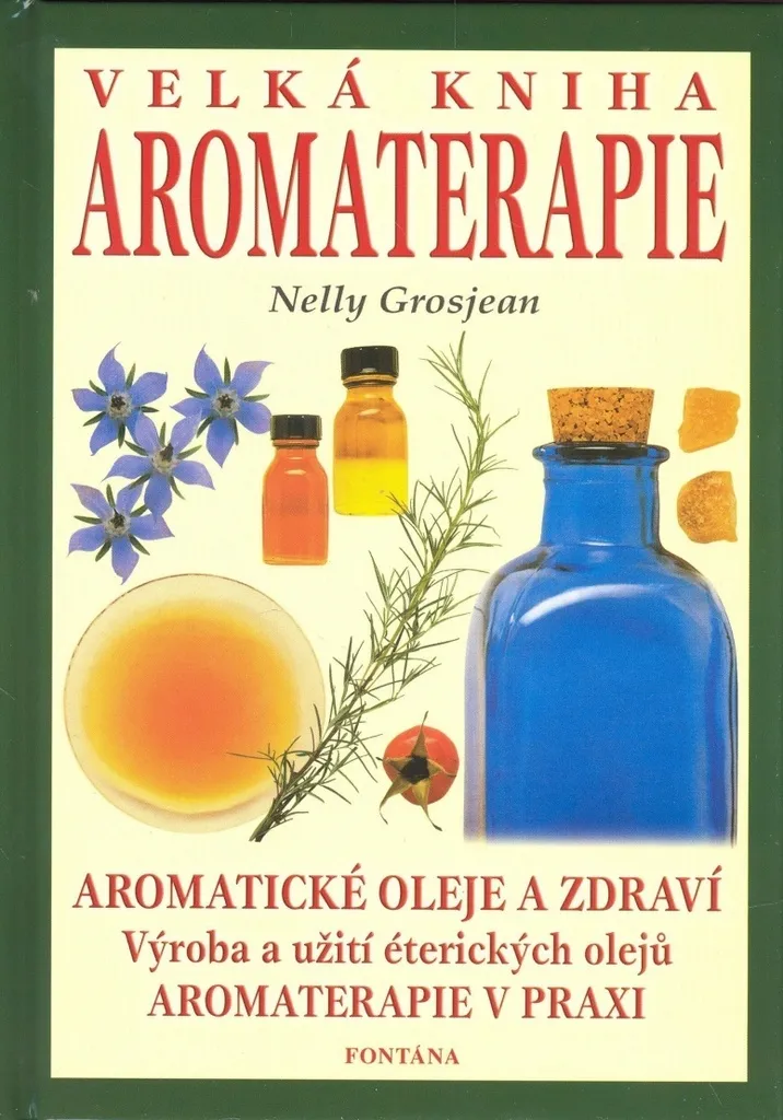 Guide Aromathérapie Grosjean : Solutions Naturelles contre Stress et Maux
